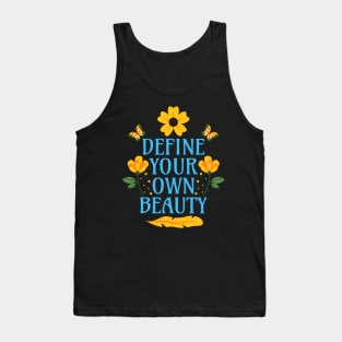 Define Your Own Beauty Tank Top